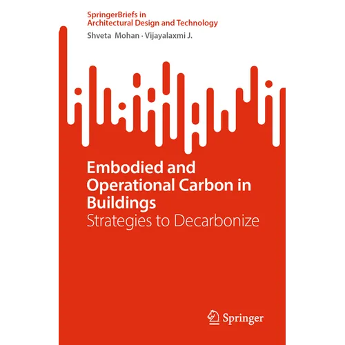 Embodied and Operational Carbon in Buildings: Strategies to Decarbonize - Paperback