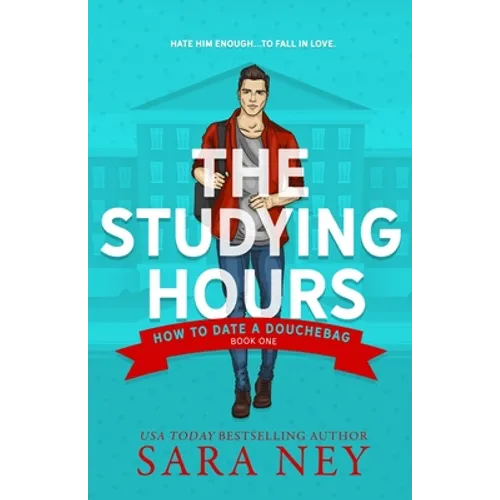 How to Date a Douchebag: The Studying Hours - Paperback