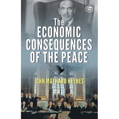 The Economic Consequences of the Peace - Paperback