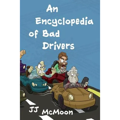 An Encyclopedia of Bad Drivers - Paperback