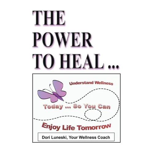 The Power to Heal: On All Levels: Spiritual, Mental, Emotional, Physical - Paperback