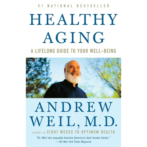Healthy Aging: A Lifelong Guide to Your Well-Being - Paperback