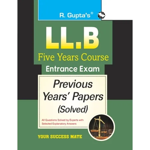 LL.B-Five Years Course Entrance Exam Previous Years' Papers [Solved] - Paperback