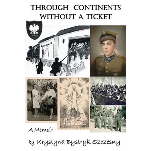 Through Continents Without a Ticket: A Memoir - Paperback