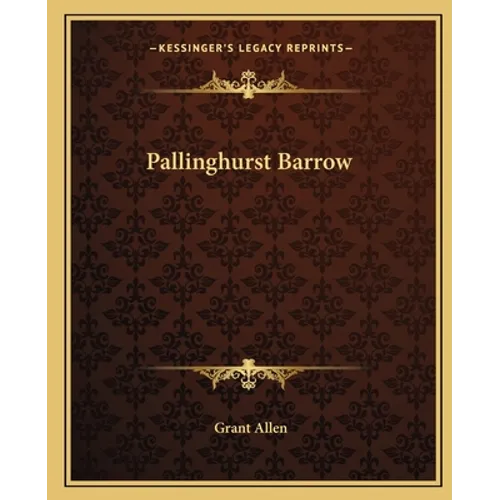Pallinghurst Barrow - Paperback