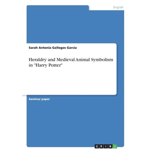 Heraldry and Medieval Animal Symbolism in 