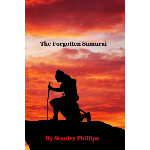 The Forgotten Samurai - Paperback