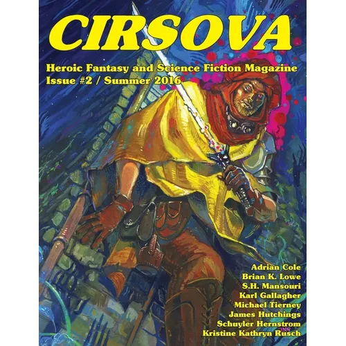 Cirsova #2: Heroic Fantasy and Science Fiction Magazine - Paperback