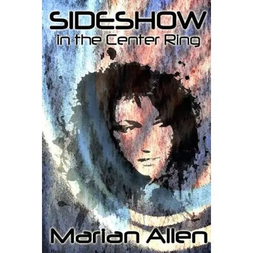 Sideshow in the Center Ring - Paperback