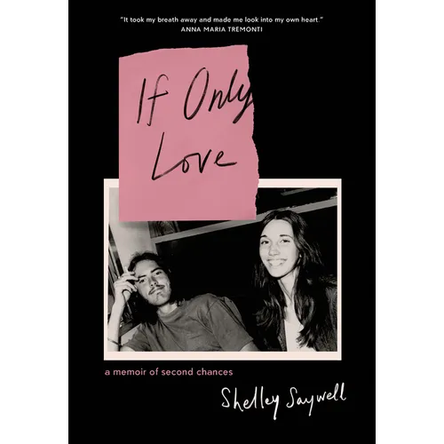 If Only Love: A Memoir of Second Chances - Paperback