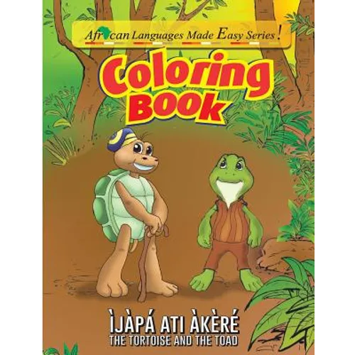 Coloring Book - The Tortoise and The Toad: Ijapa ati Akere - Paperback