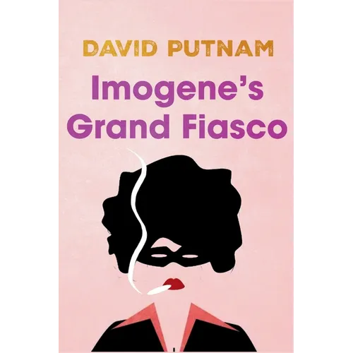Imogene's Grand Fiasco: The Misadventures of Imogene Taylor - Paperback