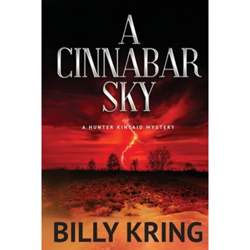 A Cinnabar Sky: A Hunter Kincaid Mystery - Paperback