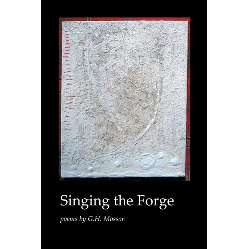 Singing the Forge - Paperback