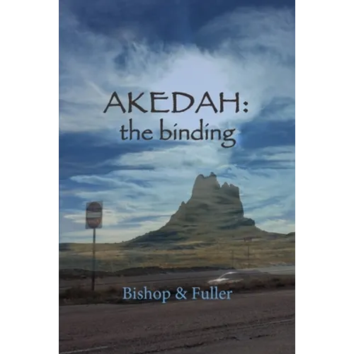 Akedah: the Binding - Paperback