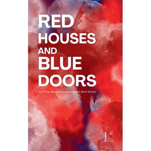 Red Houses and Blue Doors And Other Bilingual Norwegian-English Short Stories - Paperback