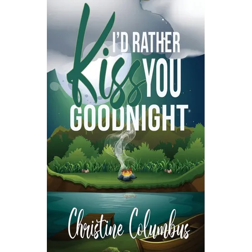 I'd Rather Kiss You Goodnight - Paperback