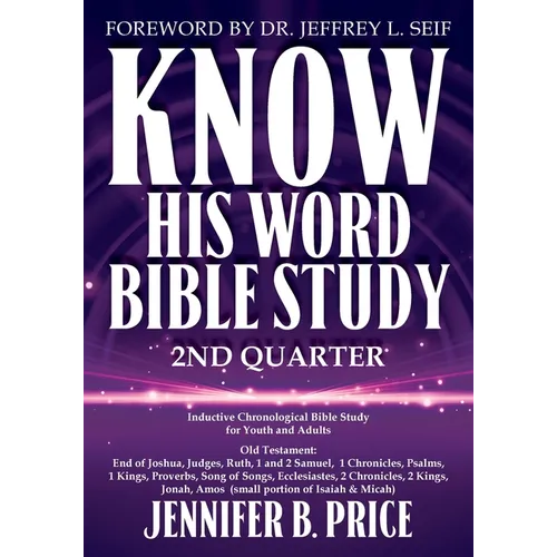 Know His Word Bible Study: 2nd Quarter