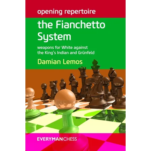 Opening Repertoire: The Fianchetto System - Paperback