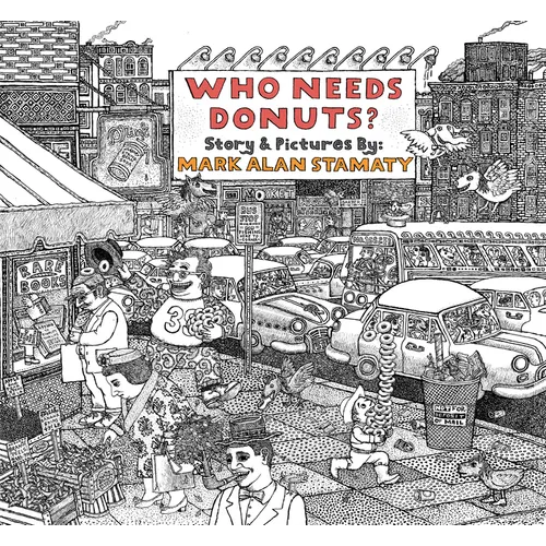 Who Needs Donuts? - Hardcover