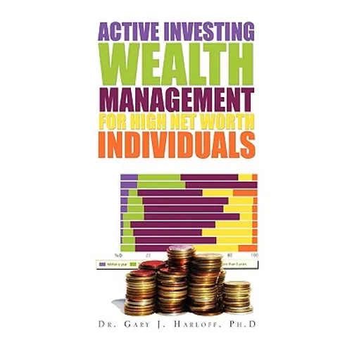 Active Investing Wealth Management for High Net Worth Individuals - Paperback
