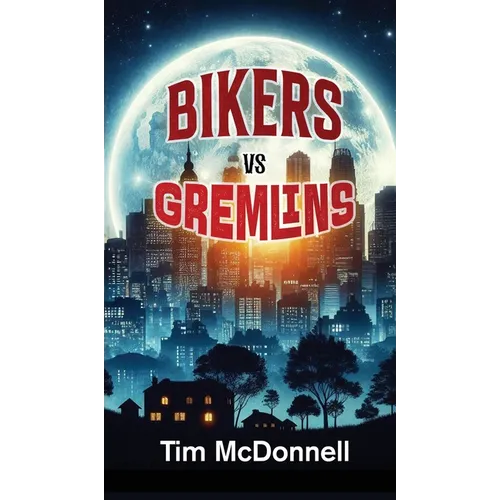 Bikers Vs Gremlins - Hardcover