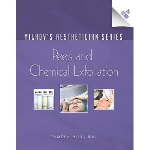 Milady's Aesthetician Series: Peels and Chemical Exfoliation - Paperback