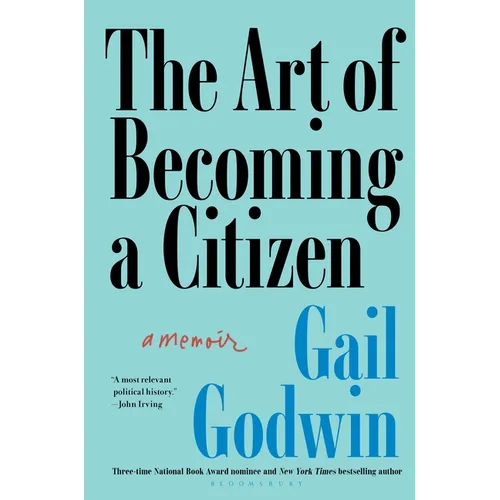 The Art of Becoming a Citizen: A Memoir - Hardcover
