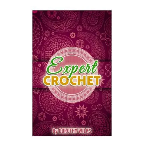 Expert Crochet - Paperback