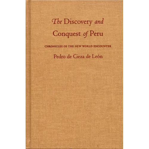 The Discovery and Conquest of Peru - Paperback