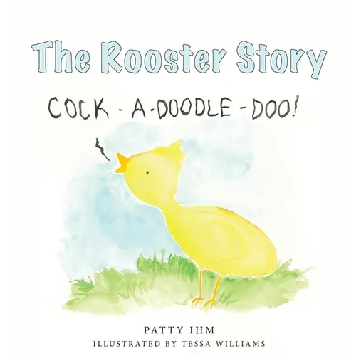 The Rooster Story - Hardcover