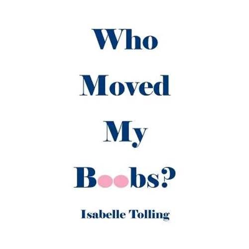 Who Moved My Boobs - Paperback