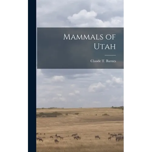 Mammals of Utah - Hardcover