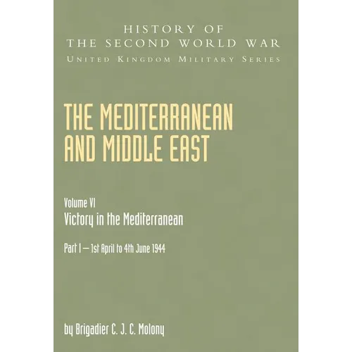 The Mediterranean and Middle East: Victory in the Mediterranean V. VI - Paperback