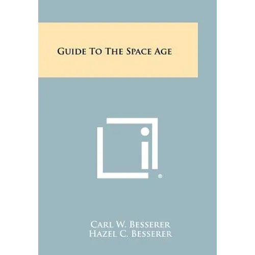 Guide to the Space Age - Paperback