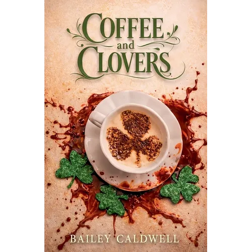Coffee and Clovers - Paperback