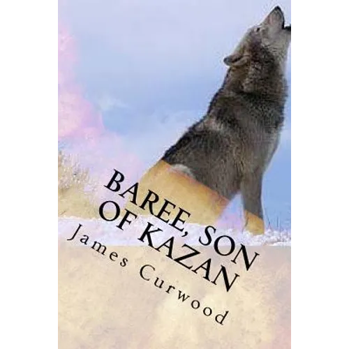 Baree, son of Kazan - Paperback