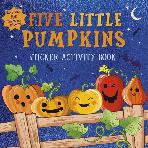 Five Little Pumpkins Sticker Activity Book: More Than 100 Halloween Stickers!