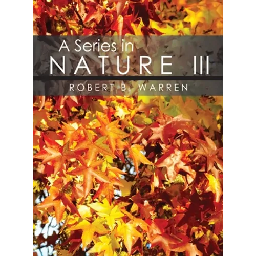 A Series in Nature III - Hardcover