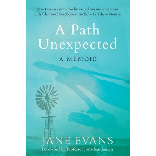 A PATH UNEXPECTED - A Memoir - Paperback
