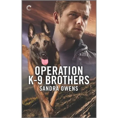 Operation K-9 Brothers: A Thrilling Romantic Suspense Novel - Mass Market Paperbound