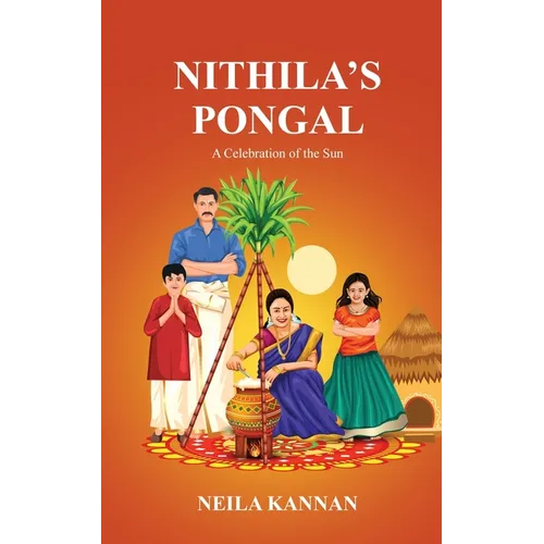 Nithila's Pongal: A celebration of the sun - Paperback