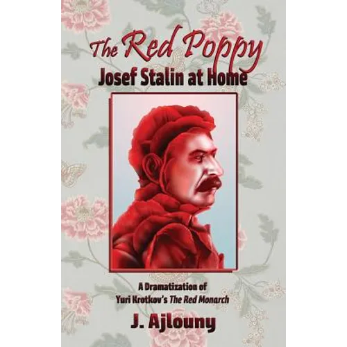 The Red Poppy: Josef Stalin at Home - Paperback