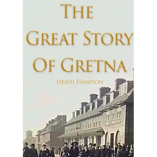 The Great Story of Gretna - Paperback