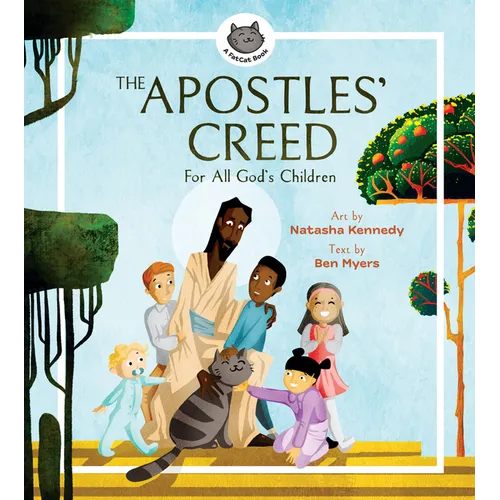 The Apostles' Creed: For All God's Children - Hardcover
