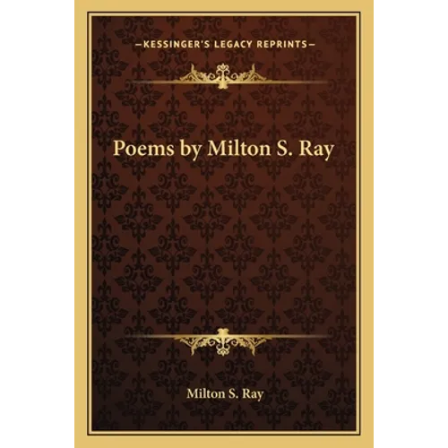 Poems by Milton S. Ray - Paperback