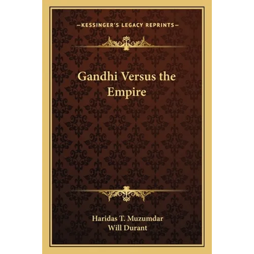 Gandhi Versus the Empire - Paperback