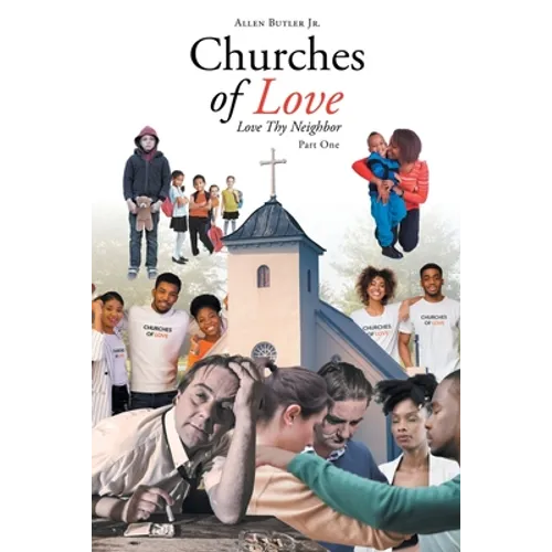 Churches of Love: Love Thy Neighbor - Paperback