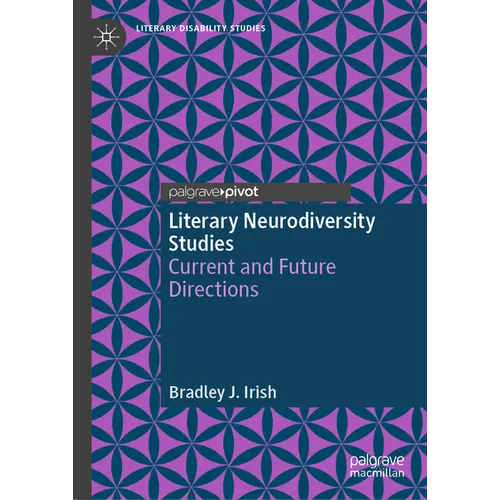 Literary Neurodiversity Studies: Current and Future Directions - Hardcover