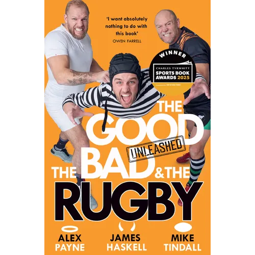 The Good, the Bad & the Rugby - Unleashed - Paperback